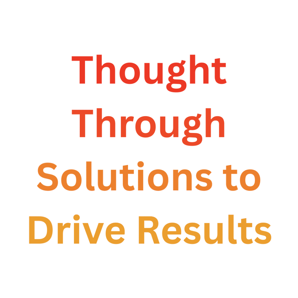 thought through solutions to drive results (3)